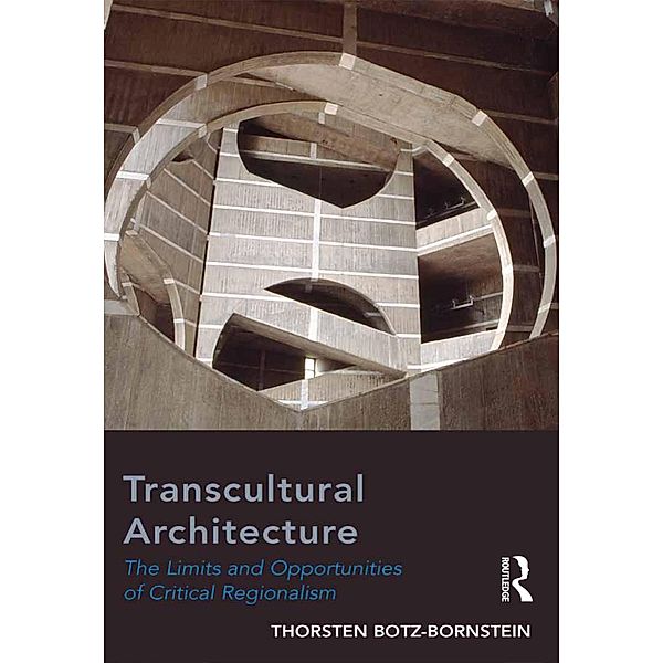 Transcultural Architecture, Thorsten Botz-Bornstein