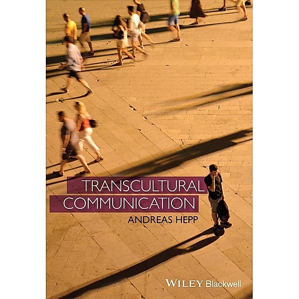 Transcultural Communication, Andreas Hepp