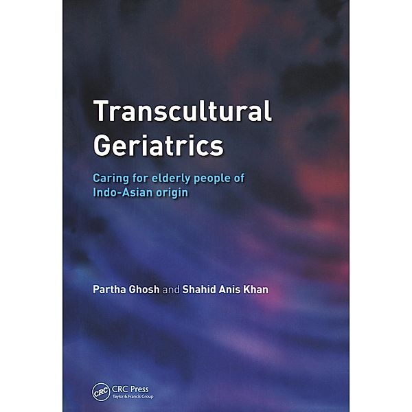 Transcultural Geriatrics, Partha Ghosh, Shahid Anis Khan