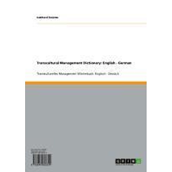 Transcultural Management Dictionary: English - German, Gebhard Deissler