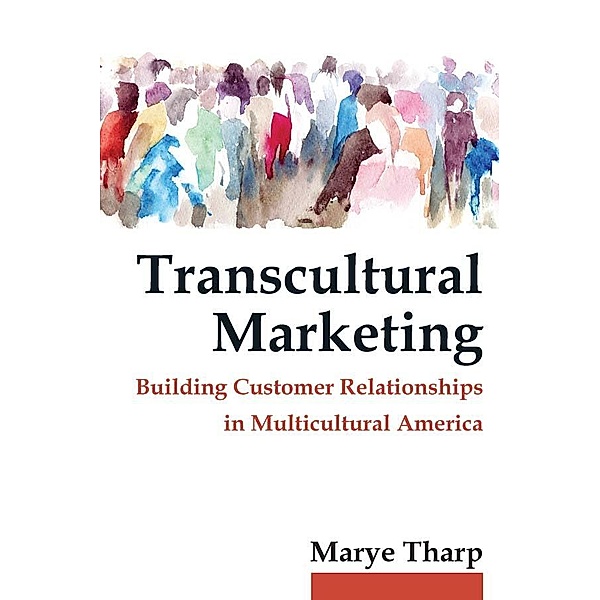 Transcultural Marketing, Marye Tharp