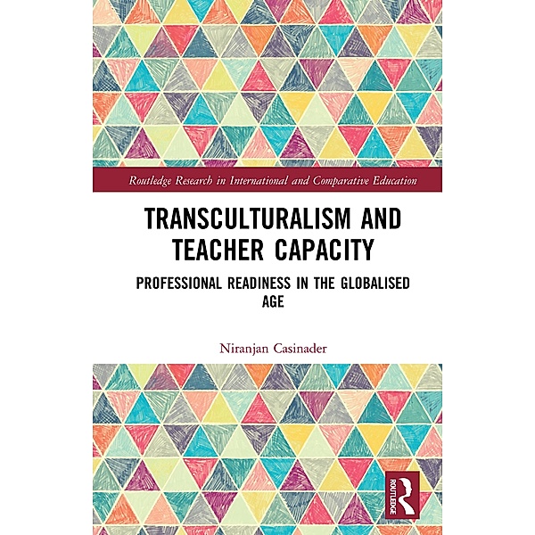Transculturalism and Teacher Capacity, Niranjan Casinader