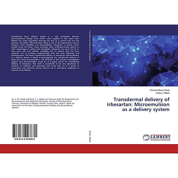 Transdermal delivery of Irbesartan: Microemulsion as a delivery system, Chinwe Mercy Onah, Chika J. Mbah