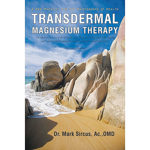 Transdermal Magnesium Therapy, Dr. Mark Sircus
