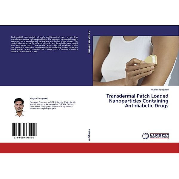 Transdermal Patch Loaded Nanoparticles Containing Antidiabetic Drugs, Vijayan Venugopal
