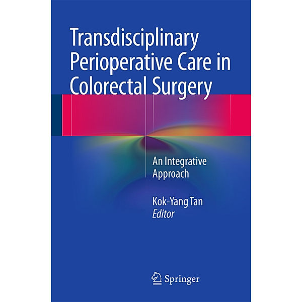 Transdisciplinary Perioperative Care in Colorectal Surgery