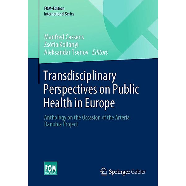 Transdisciplinary Perspectives on Public Health in Europe / FOM-Edition