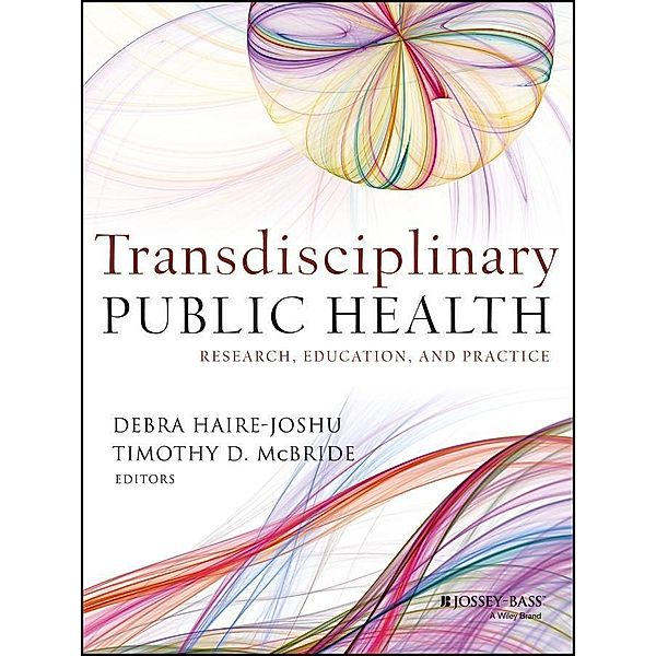 Transdisciplinary Public Health / Jossey-Bass Public Health/Health Services Text