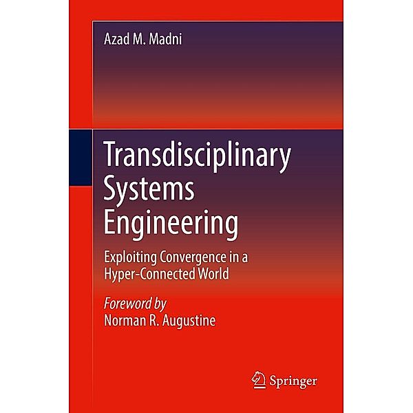 Transdisciplinary Systems Engineering, Azad M. Madni