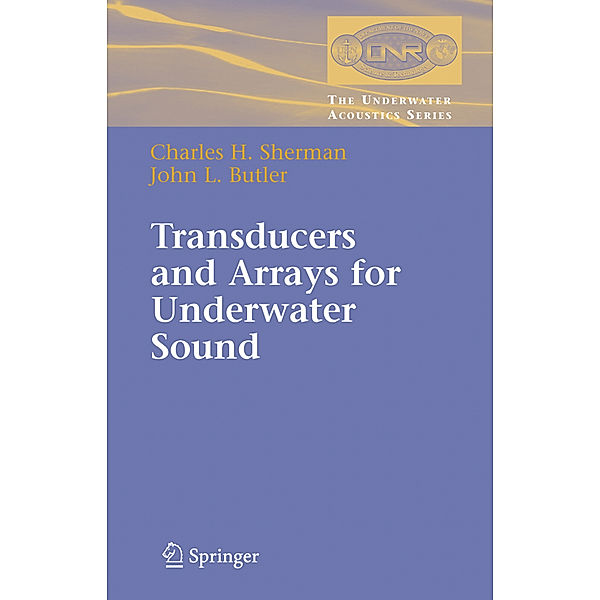 Transducers and Arrays for Underwater Sound, Charles Sherman, John Butler