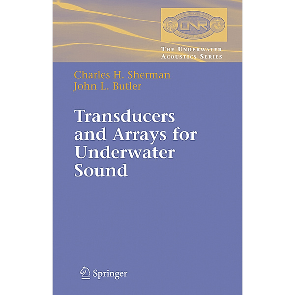 Transducers and Arrays for Underwater Sound, Charles Sherman, John Butler