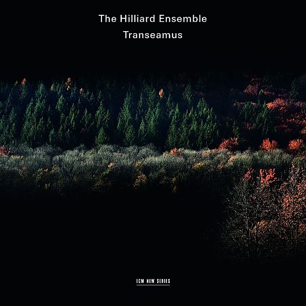 Transeamus, The Hilliard Ensemble