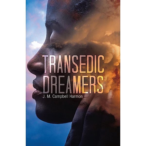 Transedic Dreamers, J. M. Campbell Harmon