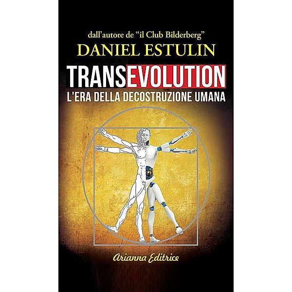 Transevolution / Un'altra storia, Daniel Estulin