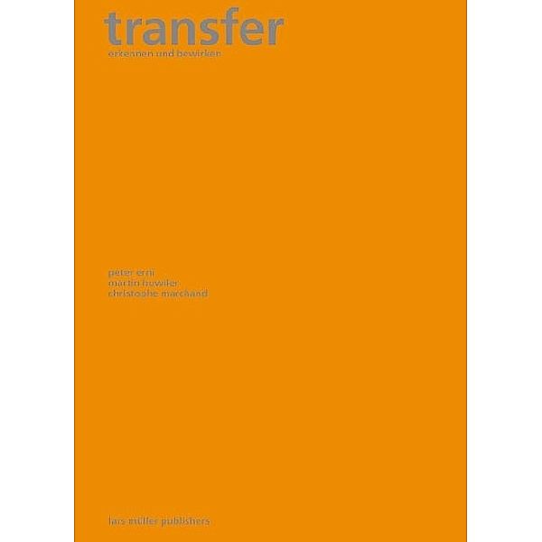 Transfer, Peter Erni, Martin Huwiler, Christophe Marchand