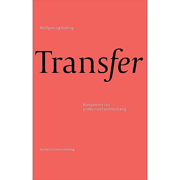 Transfer, Vibe Aarkrog, Bjarne Wahlgren