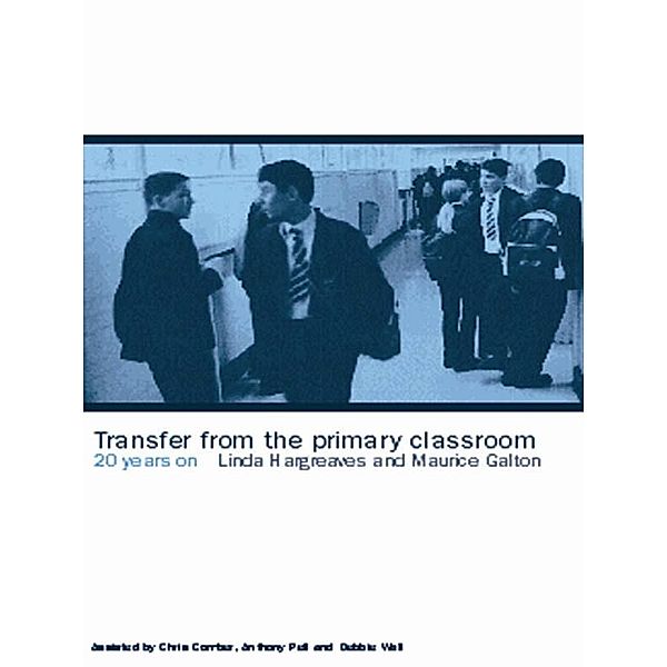 Transfer from the Primary Classroom, Maurice Galton, Linda Hargreaves