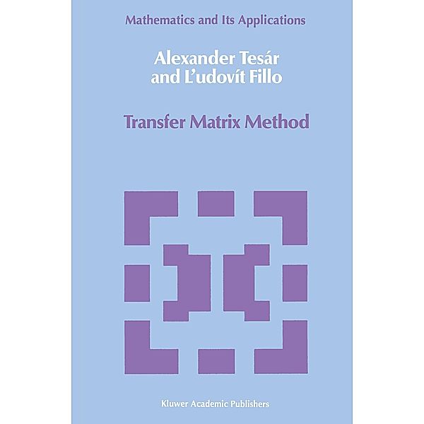 Transfer Matrix Method, Alexander Tesár, Ludovit Fillo