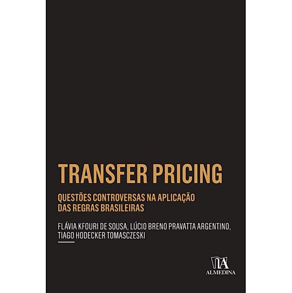 Transfer Pricing / Coleção Insper, Flávia Kfouri de Sousa, Lúcio Breno Pravatta Argentino, Tiago Hodecker Tomasczeski