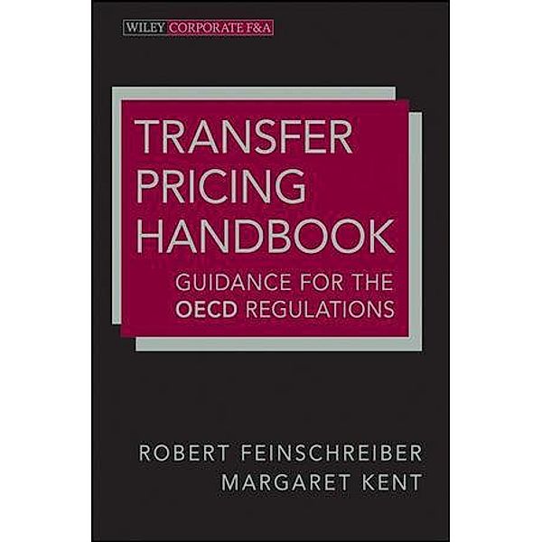 Transfer Pricing Handbook / Wiley Corporate F&A, Robert Feinschreiber, Margaret Kent