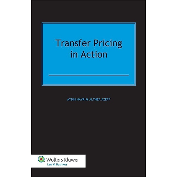 Transfer Pricing in Action, Althea Azeff