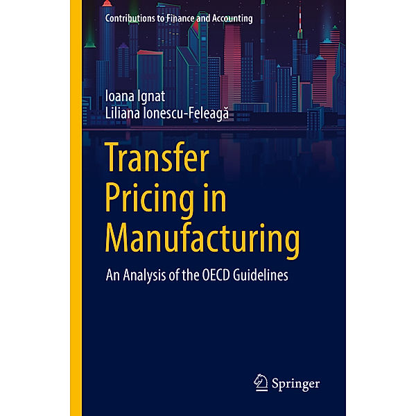 Transfer Pricing in Manufacturing, Ioana Ignat, Liliana Ionescu-Feleaga