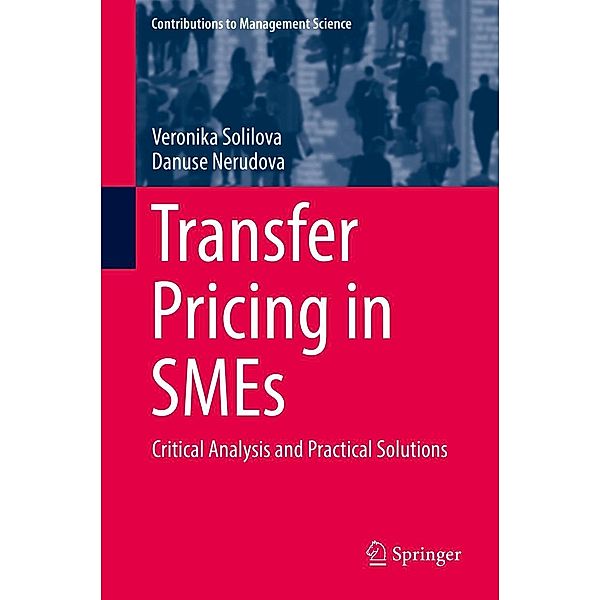 Transfer Pricing in SMEs / Contributions to Management Science, Veronika Solilova, Danuse Nerudova