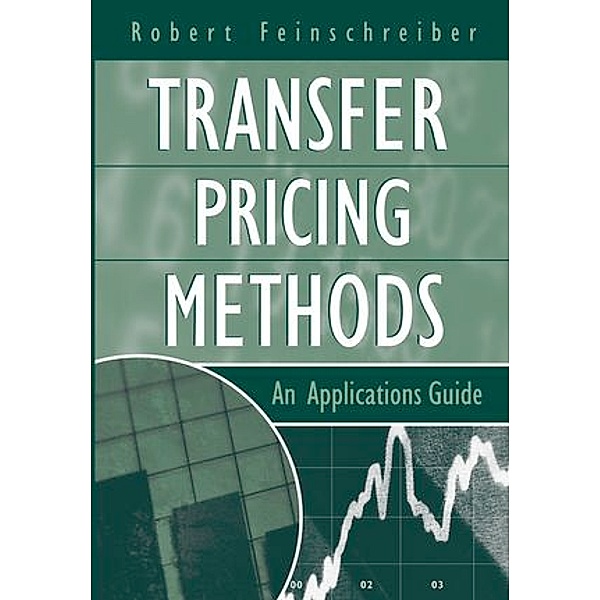 Transfer Pricing Methods, Robert Feinschreiber