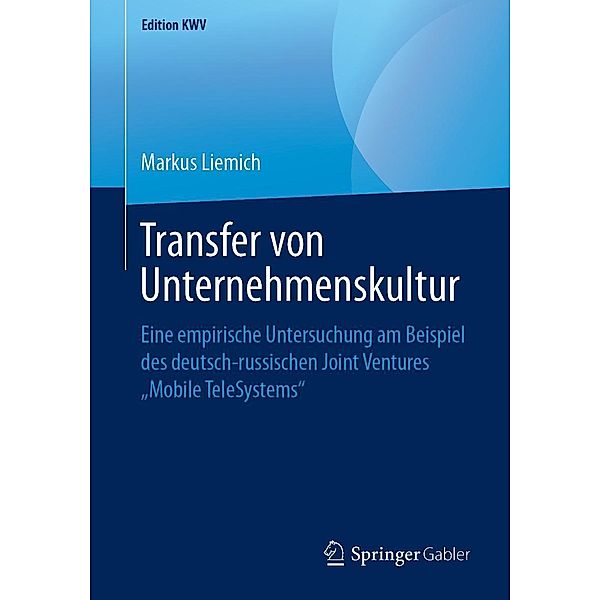 Transfer von Unternehmenskultur / Edition KWV, Markus Liemich