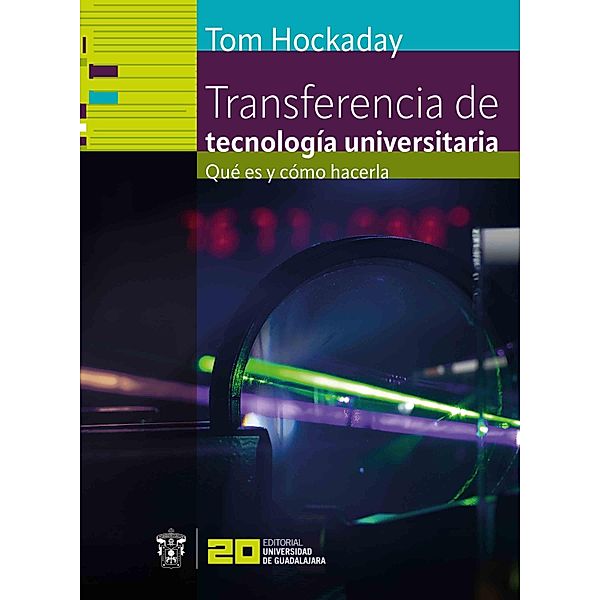 Transferencia de tecnología universitaria / Excelencia académica, Tom Hockaday