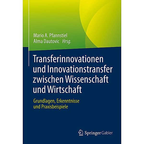 Transferinnovationen und Innovationstransfer zwischen Wissenschaft und Wirtschaft