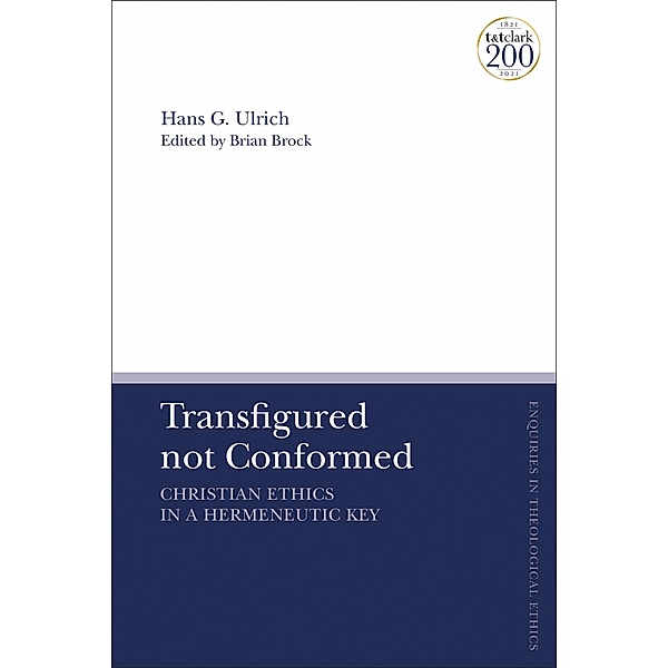 Transfigured not Conformed, Hans G. Ulrich