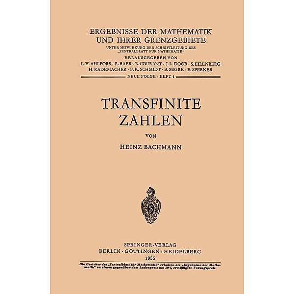 Transfinite Zahlen / Ergebnisse der Mathematik und ihrer Grenzgebiete. 2. Folge Bd.1, Heinz Bachmann