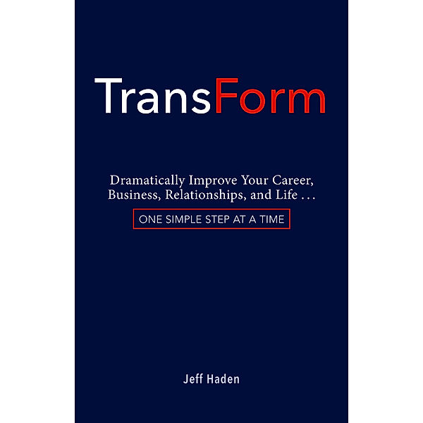 TransForm, Jeff Haden