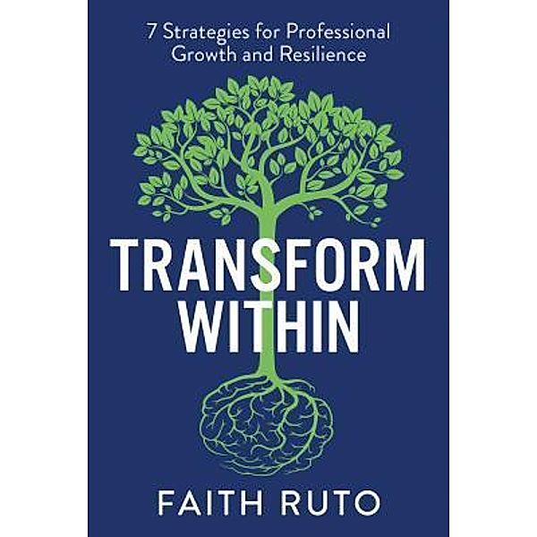 Transform Within / Transformation21st Limited, Faith Ruto