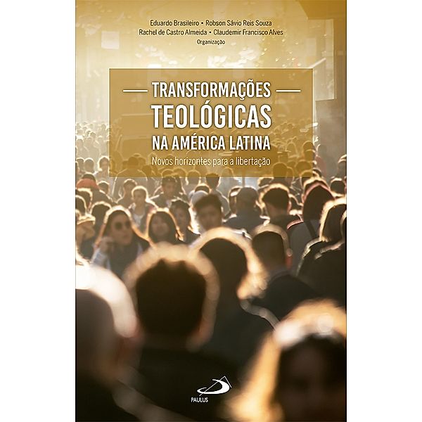Transformações Teológicas na América Latina / Teologia
