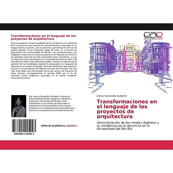 Transformaciones en el lenguaje de los proyectos de arquitectura, Jessica Fuentealba Quilodrán