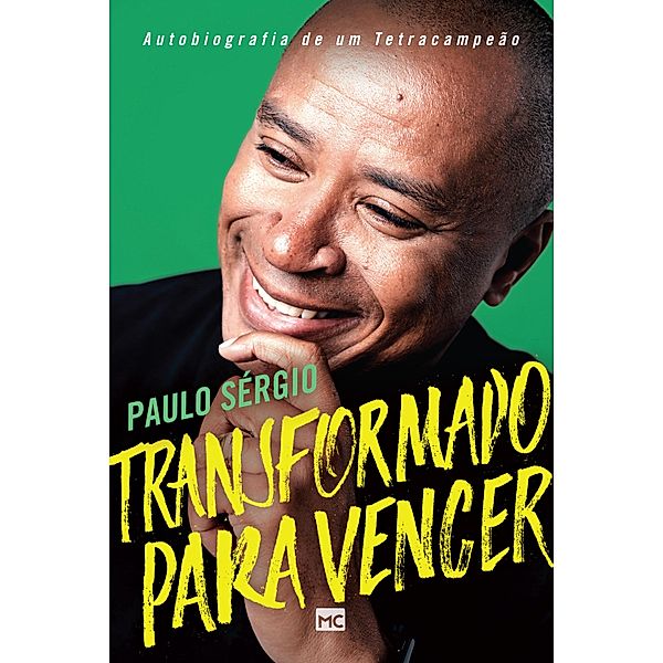 Transformado para vencer, Paulo Sérgio