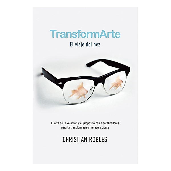 TransformArte: El viaje del Pez, Christian Robles