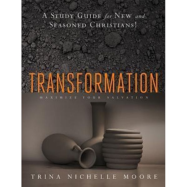 Transformation, Trina Nichelle Moore