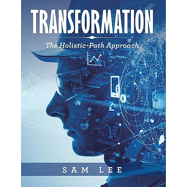 Transformation, Sam Lee