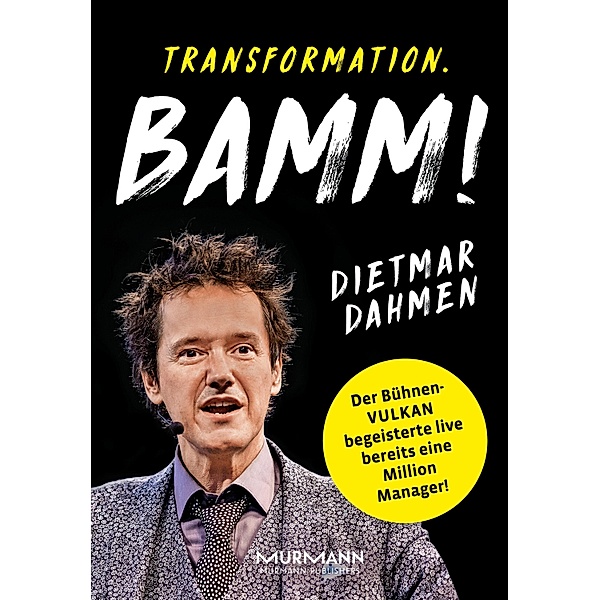 Transformation. Bamm!, Dietmar Dahmen, Marcus Bond