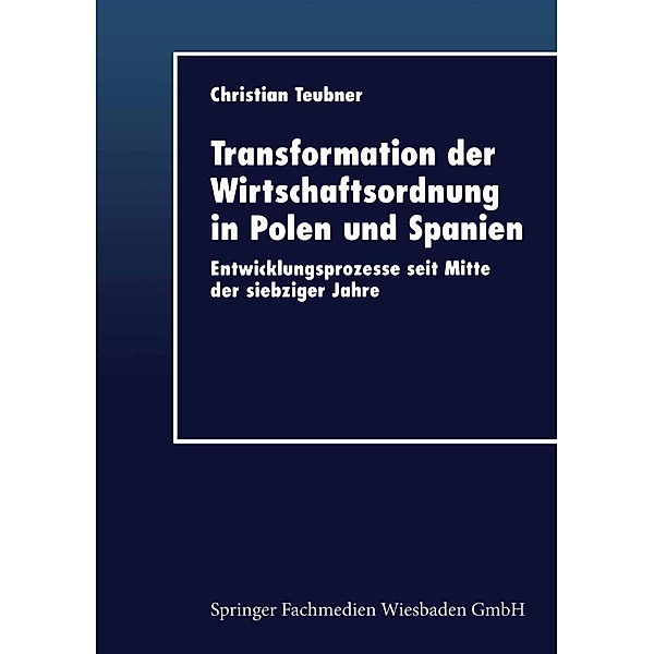 Transformation der Wirtschaftsordnung in Polen und Spanien