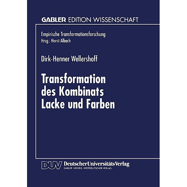 Transformation des Kombinats Lacke und Farben / Empirische Transformationsforschung