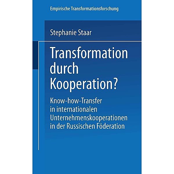 Transformation durch Kooperation? / Empirische Transformationsforschung, Stephanie Staar