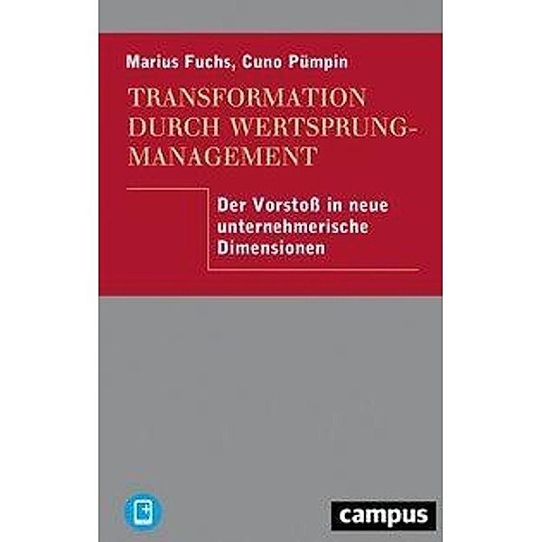 Transformation durch Wertsprungmanagement, m. 1 Buch, m. 1 E-Book, Marius Fuchs, Cuno Pümpin