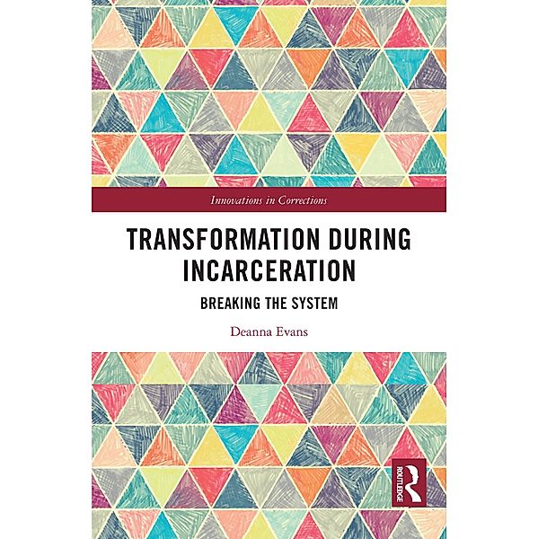 Transformation During Incarceration, Deanna Evans