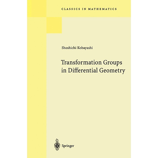 Transformation Groups in Differential Geometry / Classics in Mathematics, Shoshichi Kobayashi