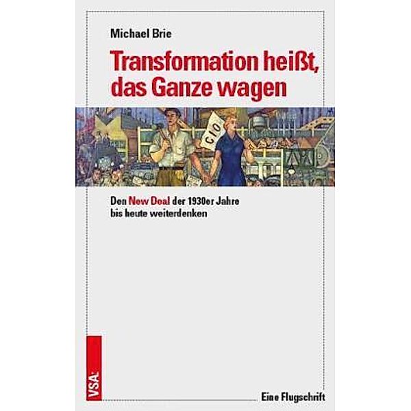 Transformation heißt, das Ganze wagen, Michael Brie