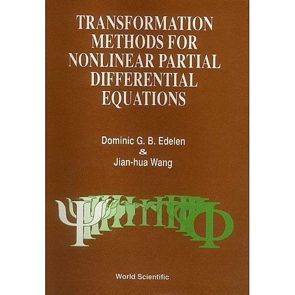 Transformation Methods For Nonlinear Partial Differential Equations, Dominic G B Edelen, Jian-hua Wang